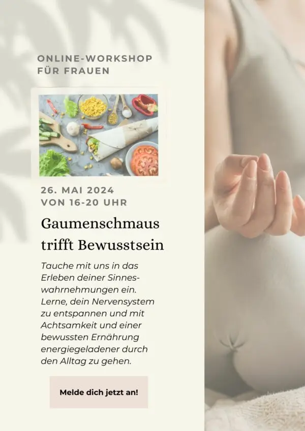 Gaumenschmaus trifft Bewusstsein - Workshop für Frauen